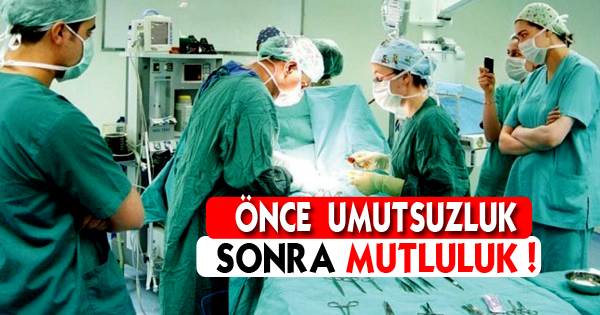 ÖNCE UMUTSUZLUK SONRA MUTLULUK !