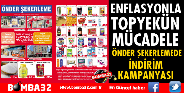 ÖNDER ŞEKERLEMEDEN ENFLASYONLA TOPYEKÜN MÜCADELE