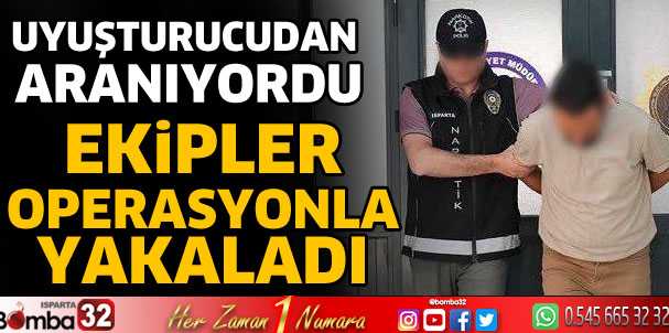 Operasyonla yakalandı
