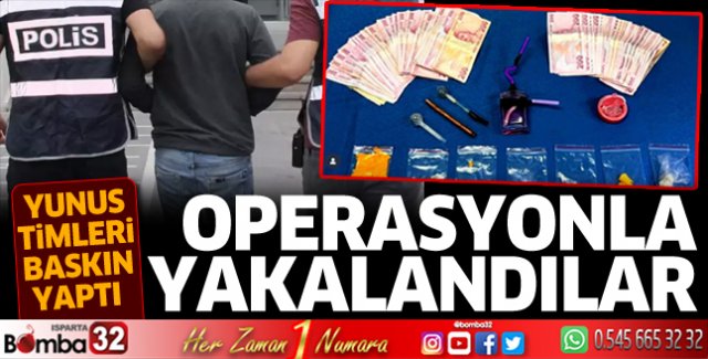 Operasyonla yakalandılar