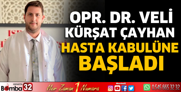Opr. Dr. Veli Kürşat Çayhan hasta kabulüne başladı