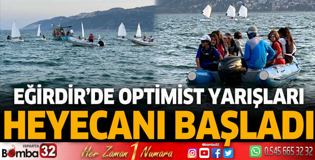 Optimist Türkiye Şampiyonası Eğirdir'de başladı