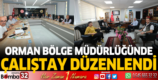 Orman Bölge Müdürlüğünde çalıştay gerçekleştirildi