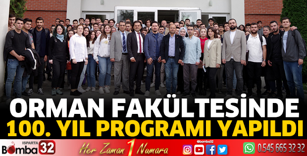 Orman Fakültesinde 100. yıl programı yapıldı