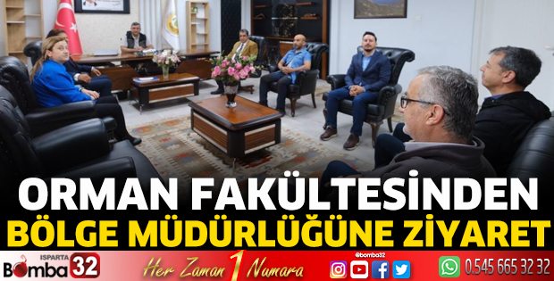 Orman Fakültesinden Bölge Müdürlüğüne ziyaret