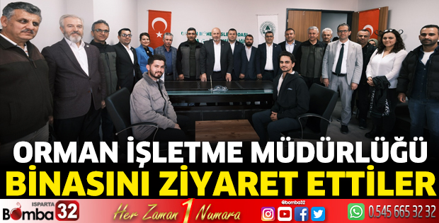 Orman İşletme Müdürlüğü binasını ziyaret ettiler