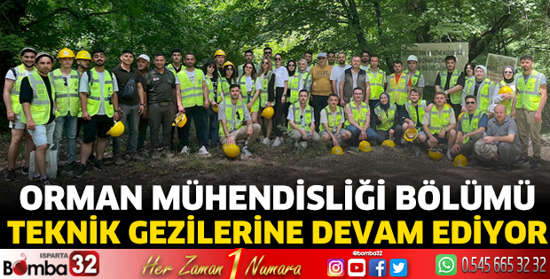 Orman Mühendisliği bölümü teknik gezilerine devam ediyor