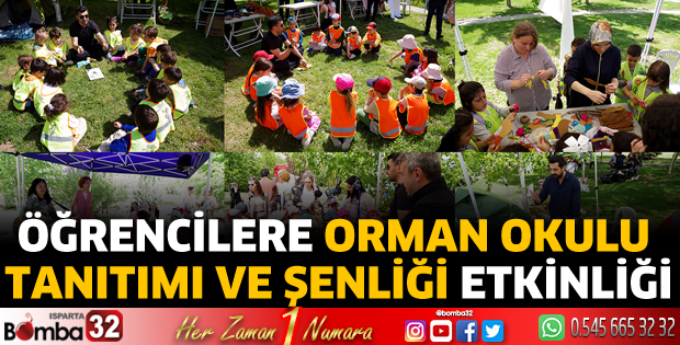 Orman Okulu Tanıtımı ve Şenliği