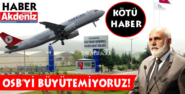 OSB'Yİ BÜYÜTEMİYORUZ!