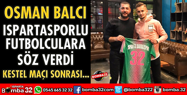 OSMAN BALCI, FUTBOLCULARA SÖZ VERDİ