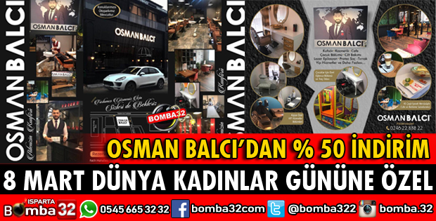 OSMAN BALCI'DAN DÜNYA KADINLAR GÜNÜNE ÖZEL İNDİRİM
