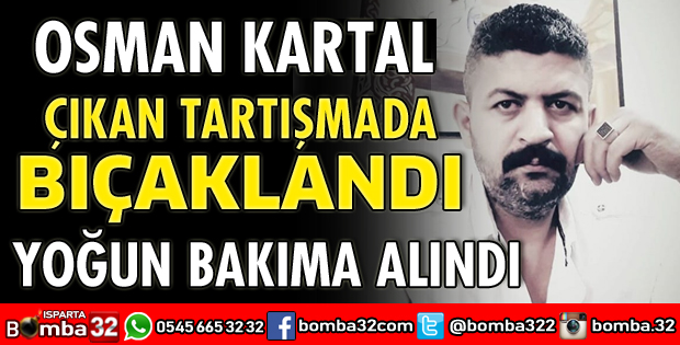 OSMAN KARTAL BIÇAKLANDI