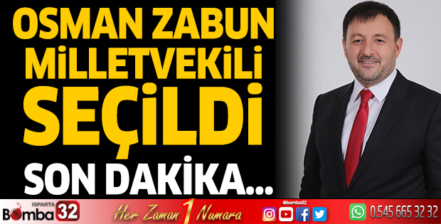 Osman Zabun milletvekili oldu
