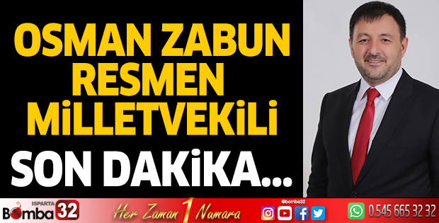 Osman Zabun resmen milletvekili 