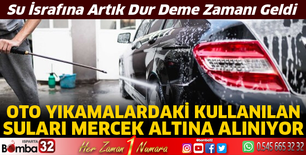 Oto yıkamalar mercek altına alınıyor