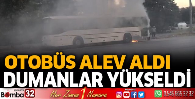 Otobüs alev aldı
