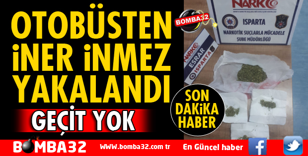 OTOBÜSTEN İNER İNMEZ YAKALANDI