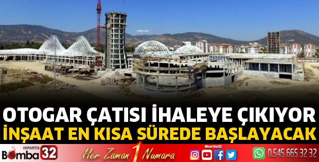 Otogar çatısı ihaleye çıkıyor