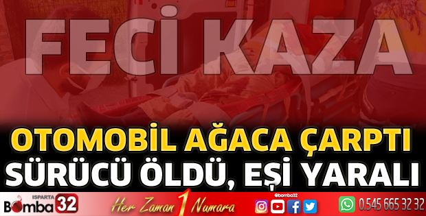 Otomobil ağaca çarptı sürücü öldü