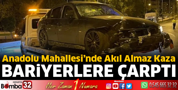 Otomobil bariyerlere çarptı