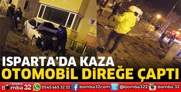 OTOMOBİL DİREĞE ÇARPTI