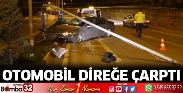 Otomobil direğe çarptı