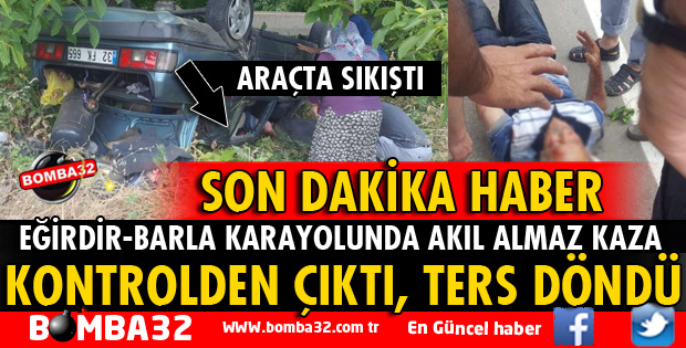 OTOMOBİL KONTROLDEN ÇIKTI TERS DÖNDÜ