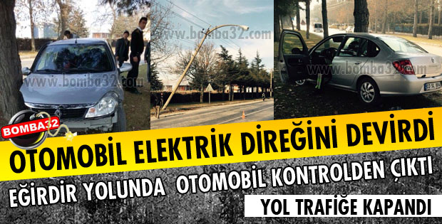 OTOMOBİL ÖNCE DİREĞE SONRA AĞACA ÇARPTI