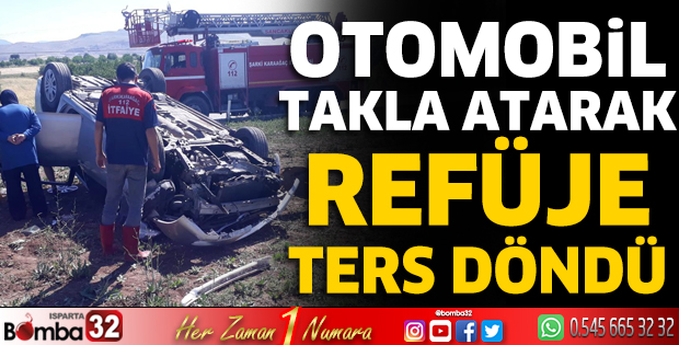Otomobil takla atarak refüje ters döndü