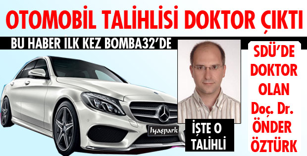 OTOMOBİL TALİHLİSİ DOKTOR ÇIKTI