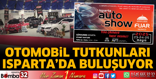 Otomobil tutkunları Isparta'da buluşuyor