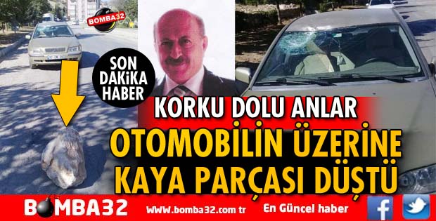 OTOMOBİL ÜZERİNE KAYA PARÇASI DÜŞTÜ