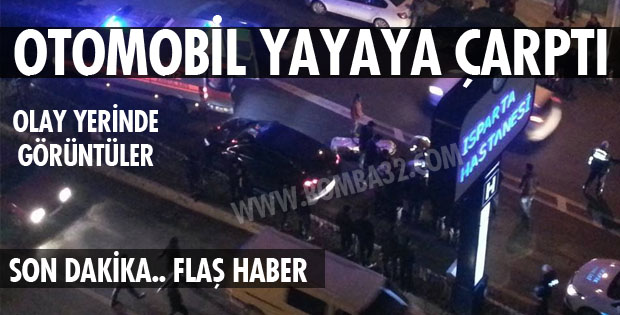 OTOMOBİL YAYAYA ÇARPTI