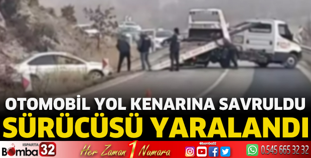 Otomobil yol kenarına savruldu sürücüsü yaralandı 