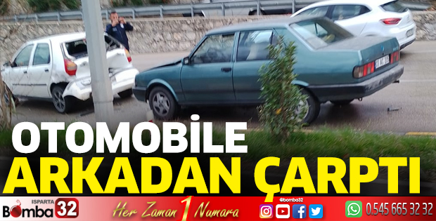 Otomobile arkadan çarptı