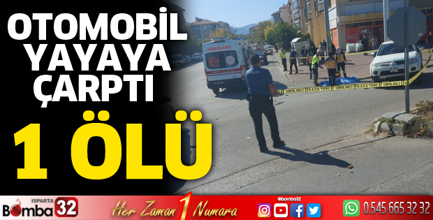 Otomobilin çarptığı yaya öldü