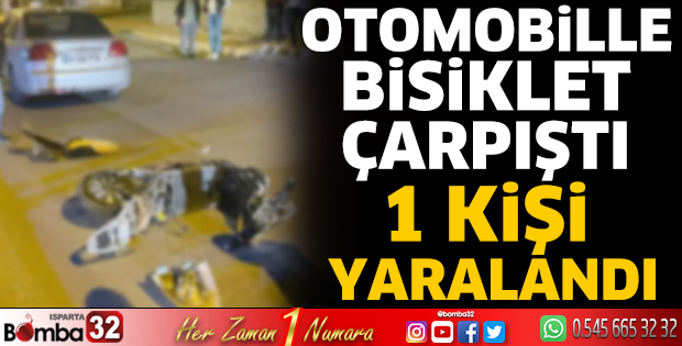 Otomobille bisiklet çarpıştı 1 kişi yaralandı