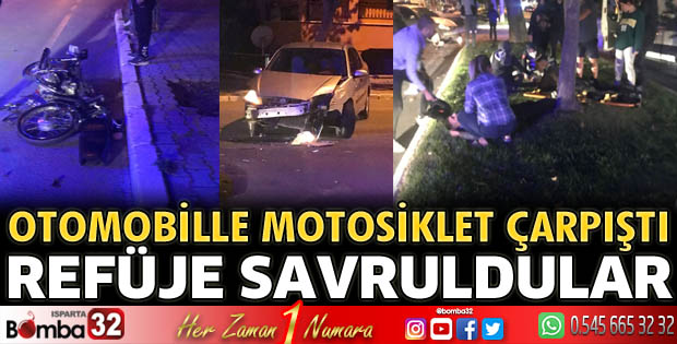 Otomobille motosiklet çarpıştı 