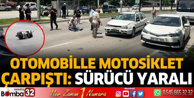 Otomobille motosiklet çarpıştı 