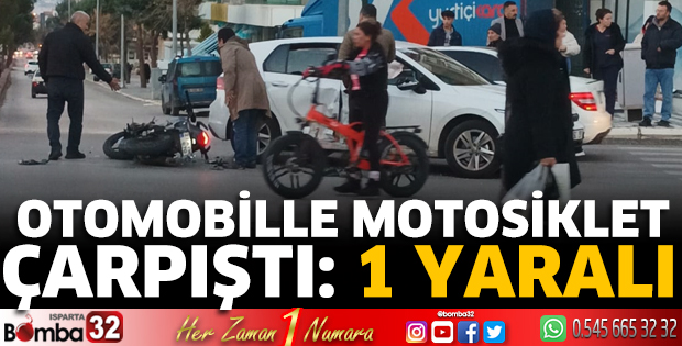 Otomobille motosiklet çarpıştı: 1 yaralı 