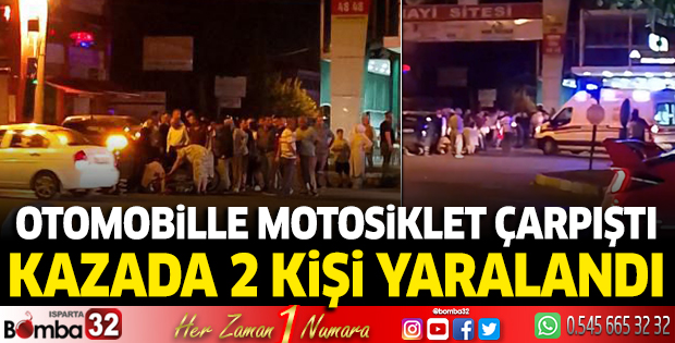 Otomobille motosiklet çarpıştı 2 yaralı