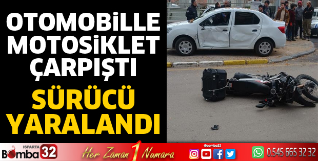Otomobille motosiklet çarpıştı