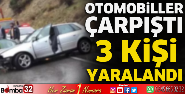 Otomobiller çarpıştı 3 kişi yaralandı