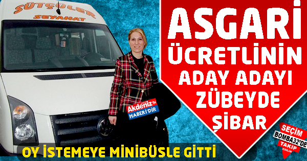 OY İSTEMEYE MİNİBÜSLE GİTTİ