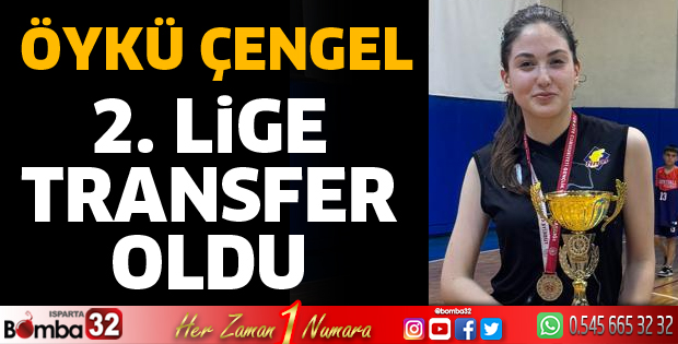 Öykü Çengel transfer oldu