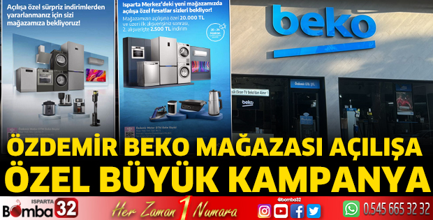Özdemir Beko Mağazası Açılışına Özel Büyük Kampanya