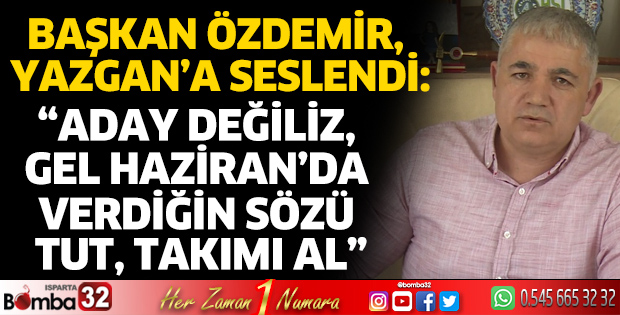 Özdemir, Yazgan’a seslendi