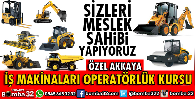 ÖZEL AKKAYA İŞ MAKİNALARI OPERATÖRLÜK KURSU VERİYOR