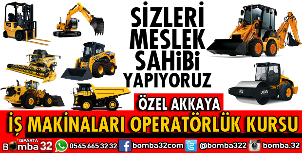 ÖZEL AKKAYA İŞ MAKİNALARI OPERATÖRLÜK KURSU VERİYOR