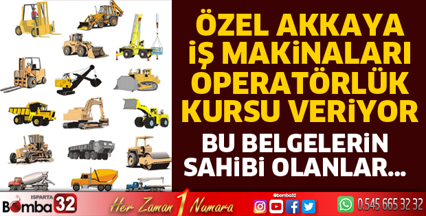 Özel Akkaya İş Makinaları operatörlük kursu veriyor